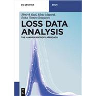 Loss Data Analysis by Gzyl, Henryk; Mayoral, Silvia; Gomes-goncalves, Erika, 9783110516043