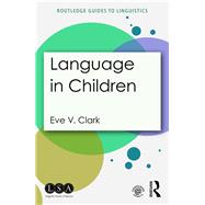 Language in Children by Clark; Eve V., 9781138906044