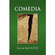 Comedia by McGrath, Kevin, 9781425796044