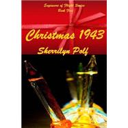 Christmas 1943 by Polf, Sherrilyn; Bell, Jessica, 9781493566044