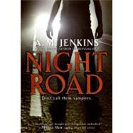 Night Road by Jenkins, A. M., 9780060546045