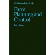 Farm Planning and Control by C. S. Barnard , J. S. Nix, 9780521296045