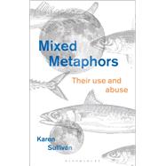 Mixed Metaphors by Sullivan, Karen, 9781350066045