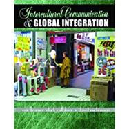Intercultural Communication & Global Integration by Kramer, Eric; Callahan, Clark; Zuckerman, S. David, 9781465216045