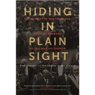 Hiding in Plain Sight by Stover, Eric; Peskin, Victor; Koenig, Alexa, 9780520296046