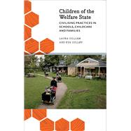 Children of the Welfare State by Gilliam, Laura; Gullv, Eva, 9780745336046