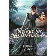 Refuge for Masterminds A Stranje House Novel by Baldwin, Kathleen, 9780765376046