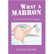 What a Marron by Punk, Goose, 9781796036046