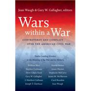 Wars Within a War by Waugh, Joan; Gallagher, Gary W., 9780807866047