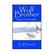 Wolf Brother by Ferrell, Ed; Hocker, Katherine, 9780738866048