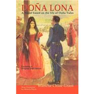 Dona Lona by Grant, Blanche C., 9780865346048