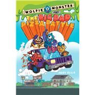 Wolfie Monster and the Big Bad Pizza Battle (Library Edition) by Ellis, Joey, 9781338186048