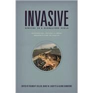 Invasive Species in a Globalized World by Keller, Reuben P.; Cadotte, Marc W.; Sandiford, Glenn, 9780226166049