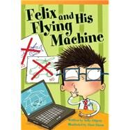 Felix and His Flying Machine by Odgers, Sally; Elsom, Clare, 9781433356049