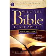 What the Bible Is All About Bible Handbook by Mears, Henrietta C., Dr.; Graham, Billy, 9781496416049