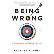 Being Wrong by Schulz, Kathryn, 9780061176050