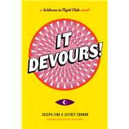 It Devours! by Fink, Joseph; Cranor, Jeffrey, 9780062476050