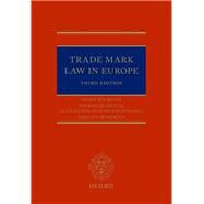 Trade Marks in Europe: A Practical Jurisprudence 3e by Botis, Dimitris; Maniatis, Spyros; Muhlendahl, Alexander; Wiseman, Imogen, 9780198726050