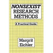Nonsexist Research Methods by Eichler,Margrit, 9780415906050