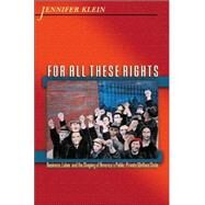 For All These Rights by Klein, Jennifer, 9780691126050