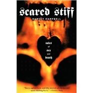 Scared Stiff Tales of Sex and Death by Campbell, Ramsey; Barker, Clive, 9780765306050