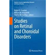 Studies on Retinal and Choroidal Disorders by Stratton, Robert D.; Hauswirth, William W.; Gardner, Thomas W., 9781617796050