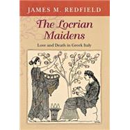 The Locrian Maidens by Redfield, James M., 9780691116051