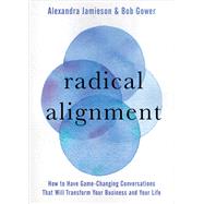 Radical Alignment by Jamieson, Alexandra; Gower, Bob, 9781683646051