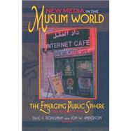 New Media in the Muslim World by Eickelman, Dale F., 9780253216052