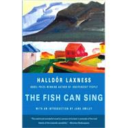 The Fish Can Sing by Laxness, Halldor; Smiley, Jane, 9780307386052
