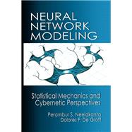 Neural Network Modeling by P. S. Neelakanta; Dolores DeGroff, 9780429606052