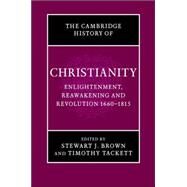 Enlightenment, Reawakening and Revolution 1660-1815 by Edited by Stewart J. Brown, Timothy Tackett, 9780521816052