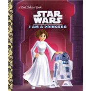 I Am a Princess (Star Wars) by Carbone, Courtney; Martinez, Heather, 9780736436052