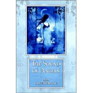 The Sound of Angels by Silverthorne, Lisa; Smith, Dean Wesley, 9780809556052