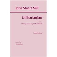 Utilitarianism by Mill, John Stuart; Sher, George, 9780872206052
