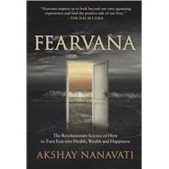 Fearvana by Nanavati, Akshay, 9781630476052