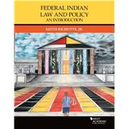 Federal Indian Law and Policy by Richotte, Jr., Keith, 9781642426052