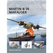 Martin B-26 Marauder by Chorlton, Martyn; Tooby, Adam; Morshead, Henry, 9781780966052