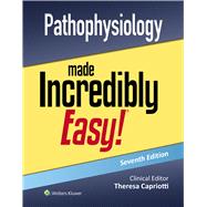 Pathophysiology Made Incredibly Easy! by Capriotti, Teri, 9781975236052