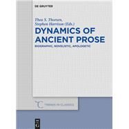 Dynamics of Ancient Prose by Thorsen, Thea Selliaas; Harrison, Stephen, 9783110596052