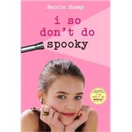 I So Don't Do Spooky by SUMMY, BARRIE, 9780385736053
