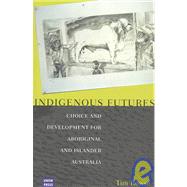 Indigenous Futures by Rowse, Tim, 9780868406053