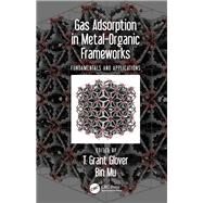 Metal Organic Frameworks: Gas Separations and Storage by Glover; T. Grant, 9781138746053