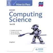 How to Pass Higher Computing Science by Greg Reid, 9781471836053