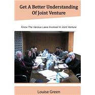 Get a Better Understanding of Joint Venture by Green, Louise, 9781505656053
