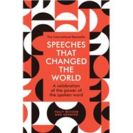 Speeches that Changed the World A fully revised and updated edition by Monefiore, Simon S, 9781529416053