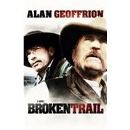 Broken Trail by Geoffrion, Alan, 9781555916053