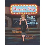 Margarita Midge Goes to the Symphony by Vivero, Erin; Qasam, Kashif, 9798218226053