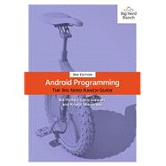 Android Programming The Big Nerd Ranch Guide by Phillips, Bill; Stewart, Chris; Marsicano, Kristin, 9780134706054