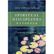 Spiritual Disciplines Handbook by Calhoun, Adele Ahlberg, 9780830846054